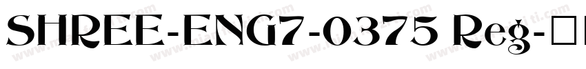 SHREE-ENG7-0375 Reg字体转换